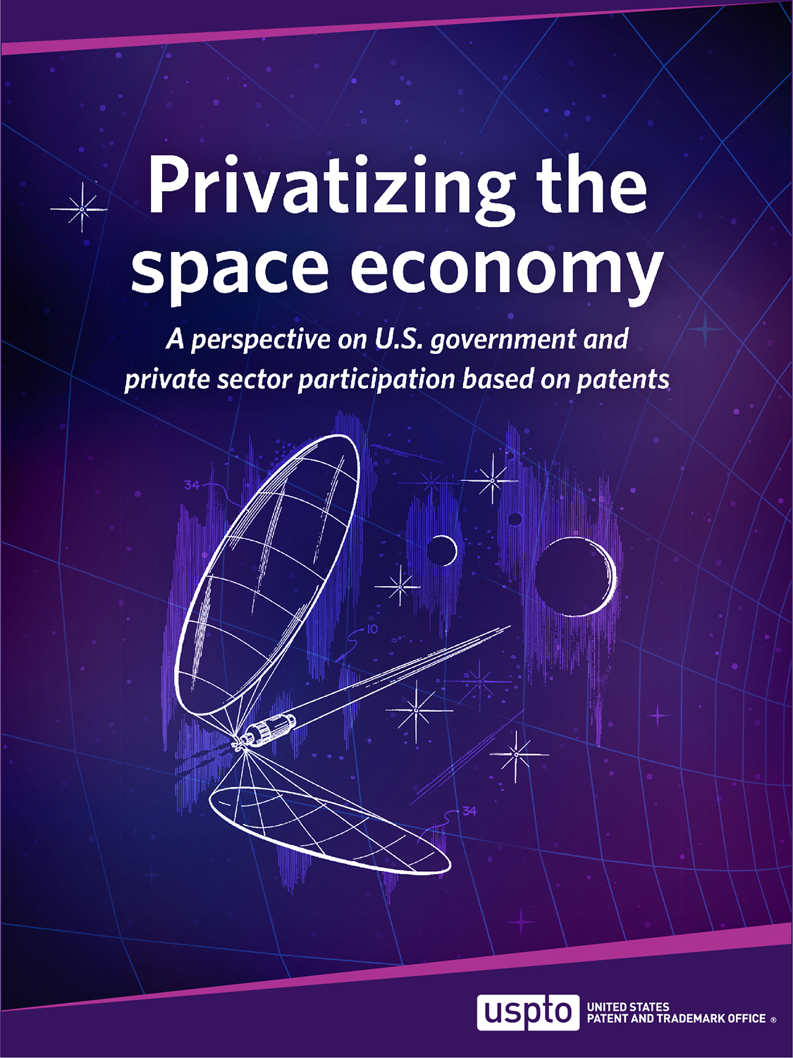 Privatizing the space economy: a perspective of U.S. government and private sector participation based on patents” report title on a blue and purple background with an image of a telescope in space.