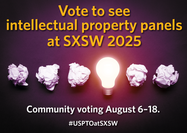 Get the USPTO to SXSW 2025.