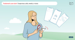 A graphic of a person with a magnifying glass over their phone. The words Trademark scam alert – suspicious calls, emails, or texts are at the top of the image.