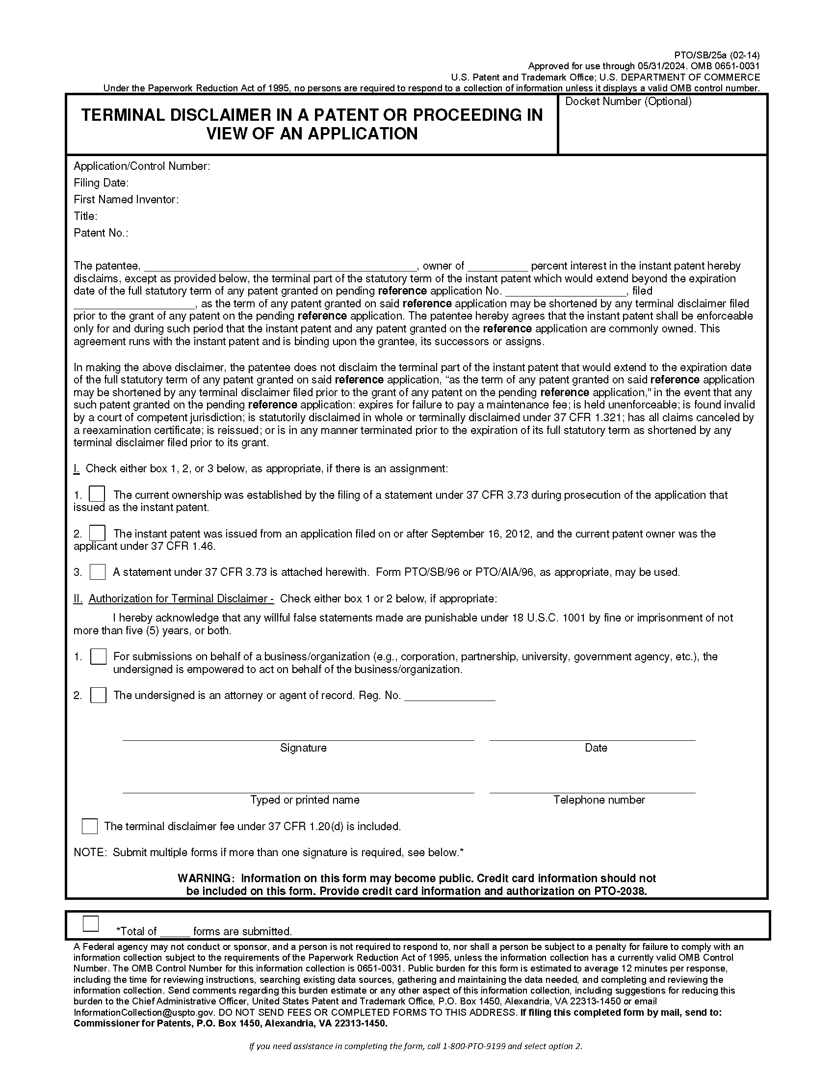 PTO/SB/25a TERMINAL DISCLAIMER IN A PATENT OR PROCEEDING IN VIEW OF AN APPLICATION